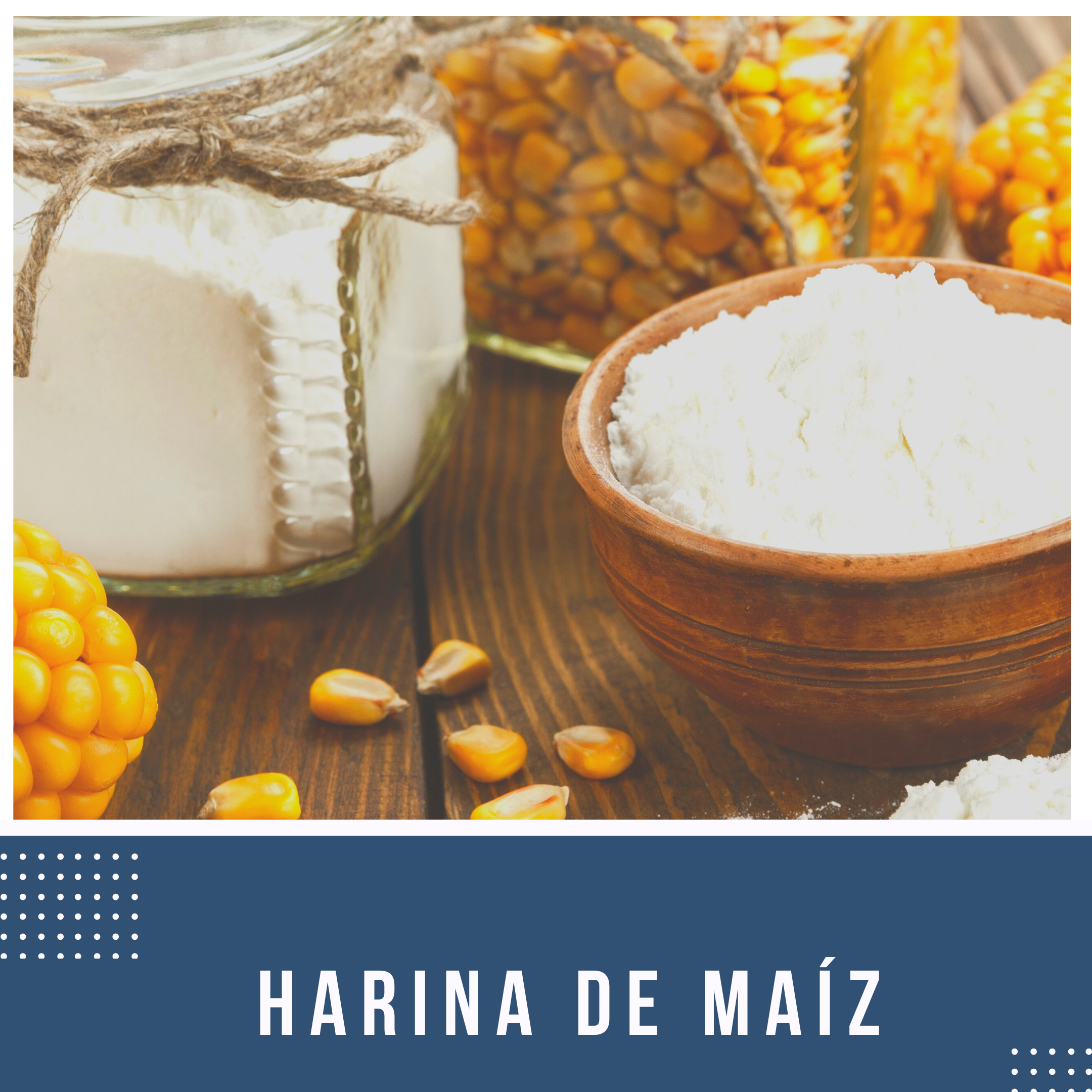 Harina de Maíz  en México 