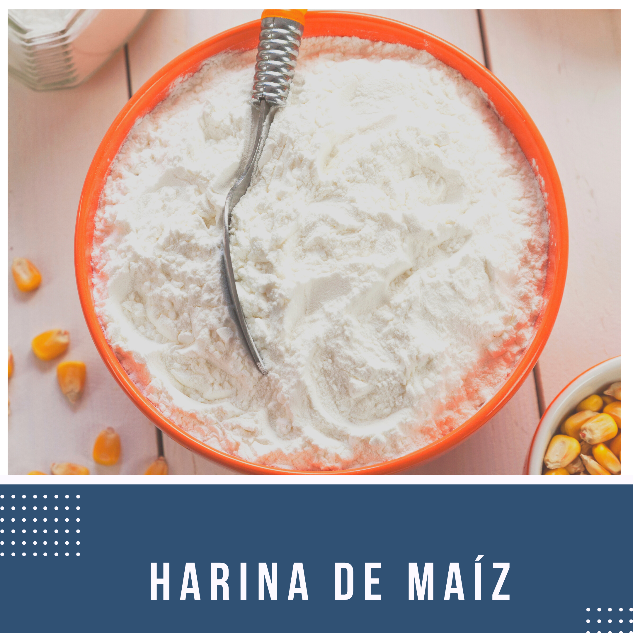 Harina de Maíz  en México 